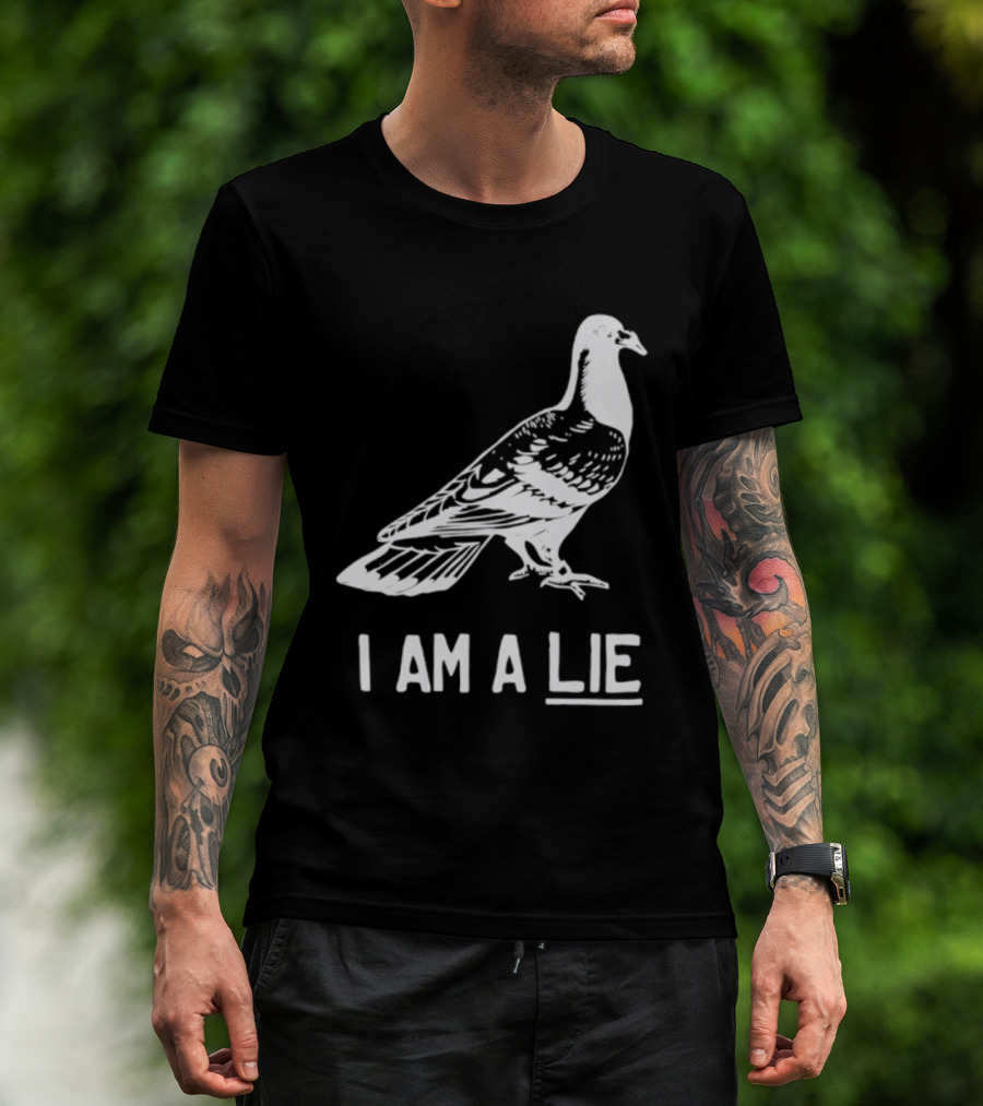 I Am A Lie Pigeon T-Shirt