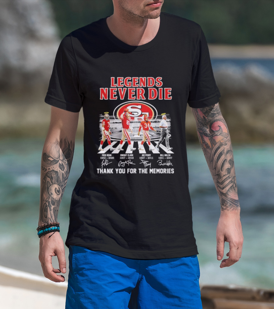 San Francisco 49ers Legends Never Die Jerry Rice Joe Montana Roger Craig Bill Walsh T-Shirt