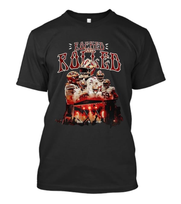 San Francisco 49ers Rocked And Rolled NFL Team Football Players T-Shirt