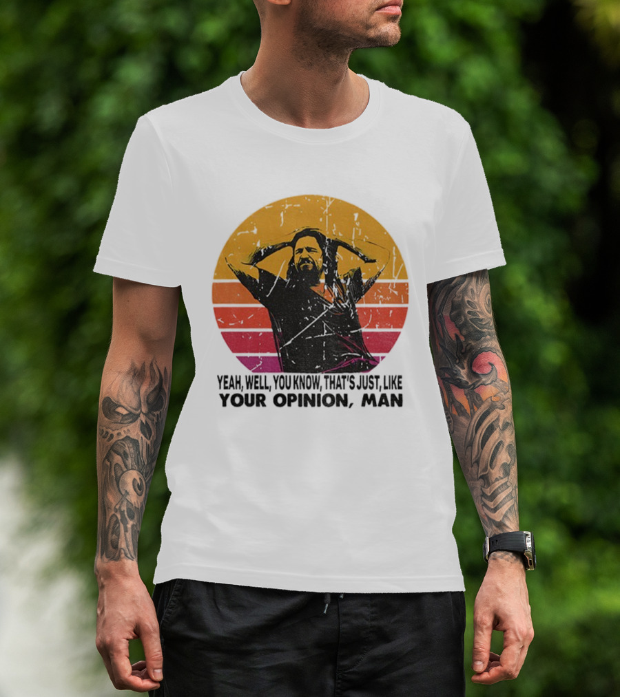 The Dude That's Just Like Your Opinion Man Big Lebowski Vintage Retro Sunset T-Shirt