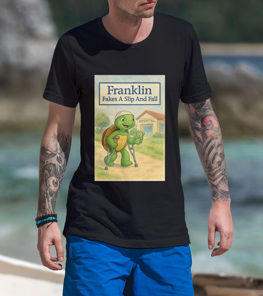 Franklin Fakes A Slip And Fall Hospital Crutches Cartoon T-Shirt