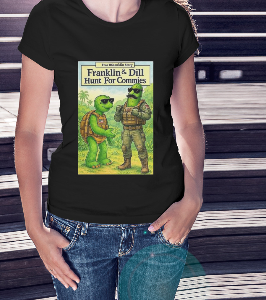 Franklin & Dill Hunt For Commies Frar HSaanklin Story T-Shirt