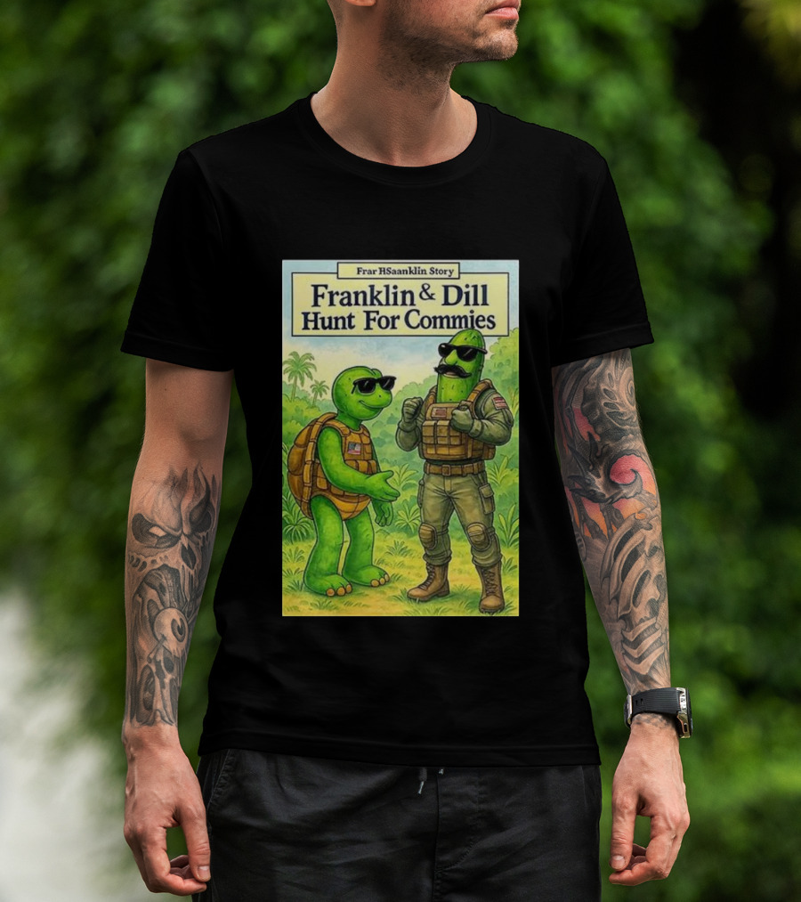Franklin & Dill Hunt For Commies Frar HSaanklin Story T-Shirt