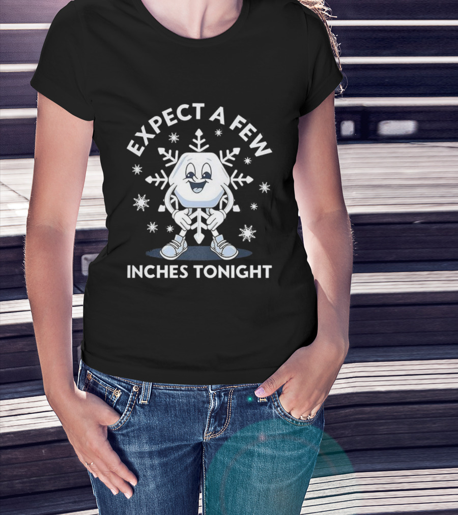 Expect A Few Inches Tonight Snowflake Character With Face T-Shirt