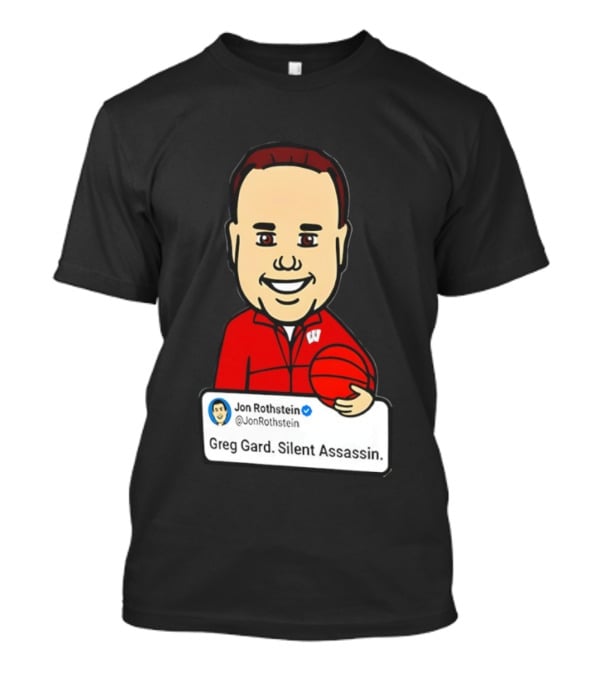 Greg Gard Silent Assassin Jon Rothstein Cartoon Basketball T-Shirt