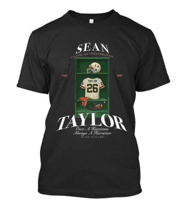 Sean Taylor Miami Hurricanes Football 26 Once A Hurricane Always A Hurricane Locker T-Shirt