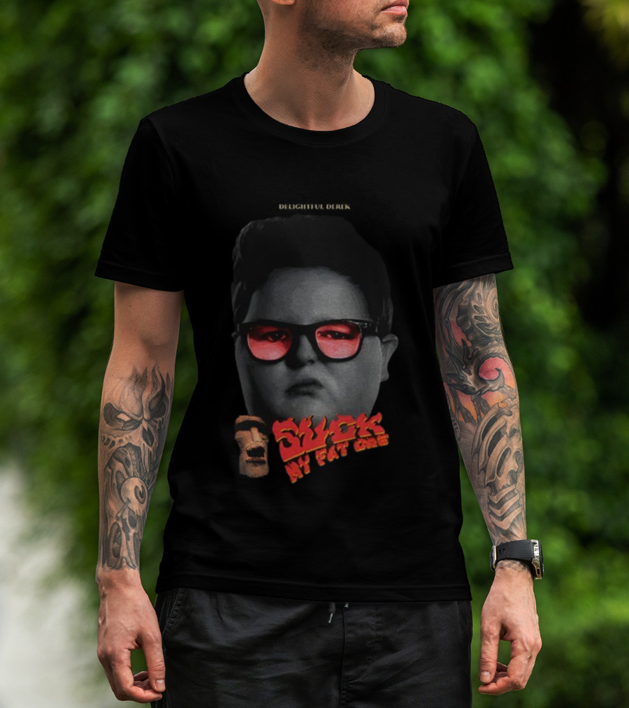 Suck A Fat One Derek Sunglasses Meme Sigma Delightful Stranger Things 5 T-Shirt