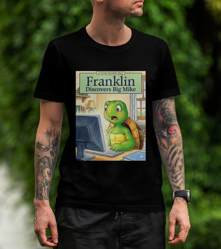 Franklin Discovers Big Mike A Classic Franklin Story T-Shirt