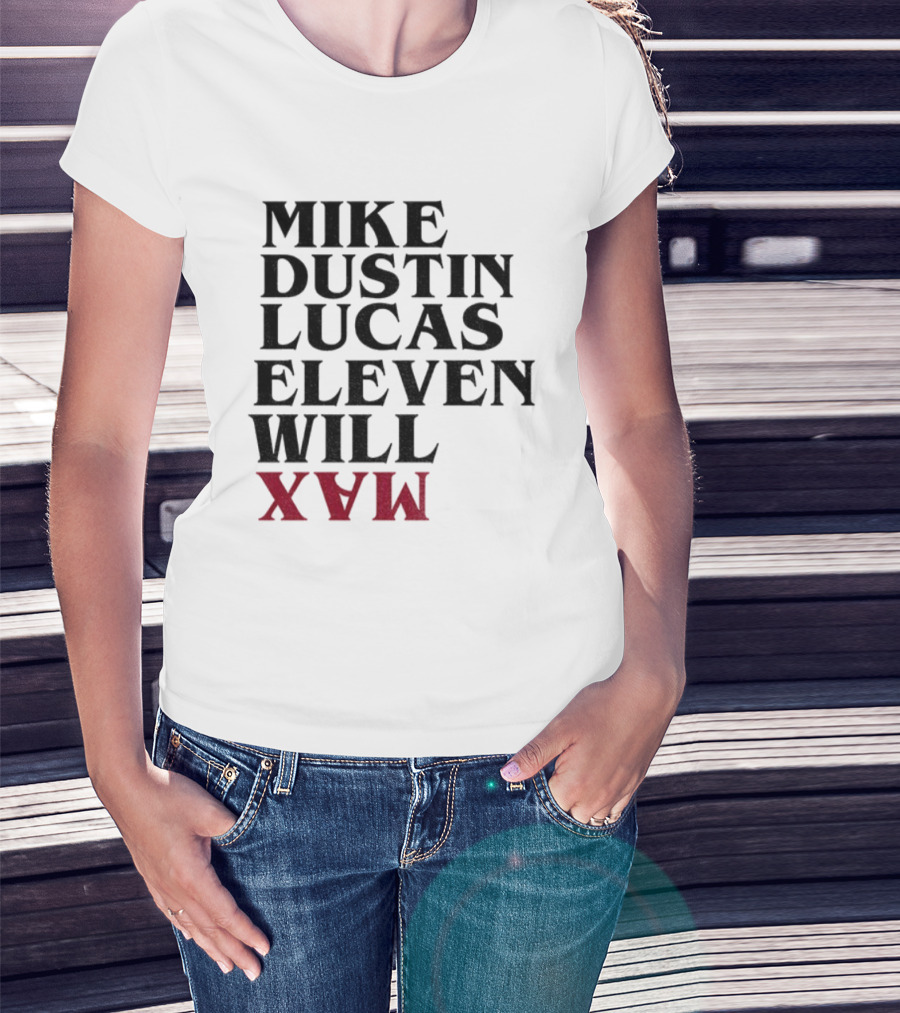 Stranger Things 5 Mike Dustin Lucas Eleven Will Max Names List T-Shirt