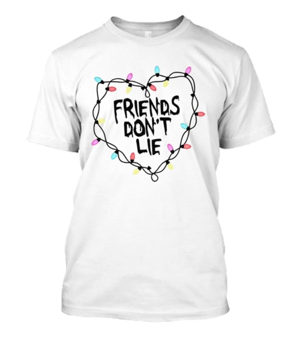Friends Don't Lie Christmas Lights Heart Stranger Things 2025 Merry Christmas T-Shirt