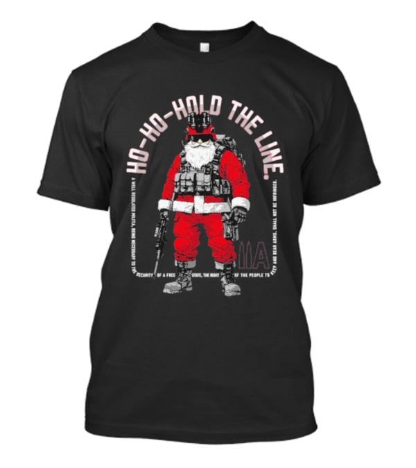 TriStar Trading Co. Ho Ho Hold The Line Tactical Santa Christmas T-Shirt