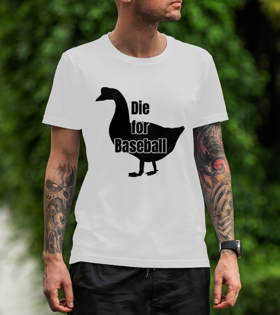 Die For Baseball Goose Silhouette T-Shirt