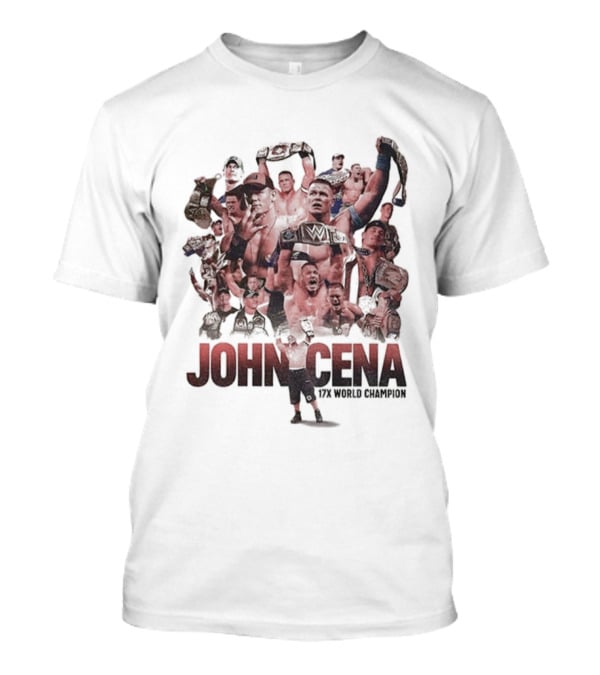 John Cena The World Champion WrestleMania 17th Championship T-Shirt