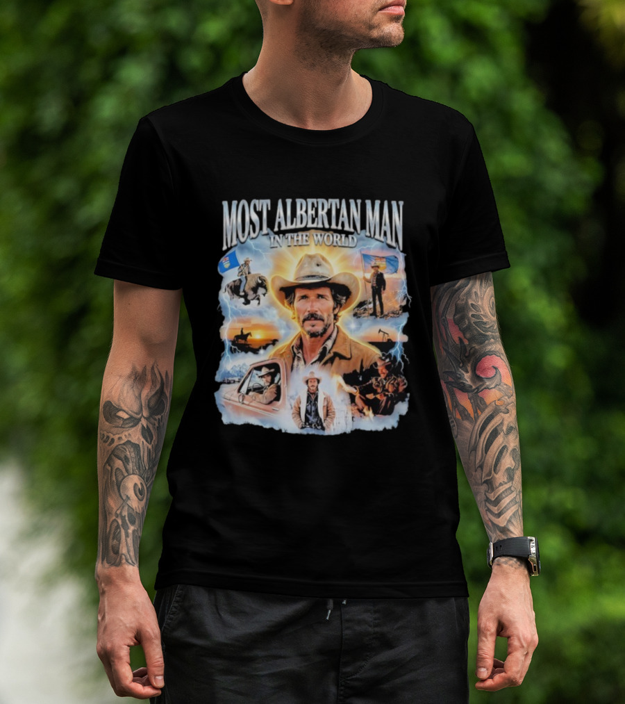 MOST ALBERTAN MAN IN THE WORLD Arthur Morgan Cowboy Adventure Alberta Imagery T-Shirt