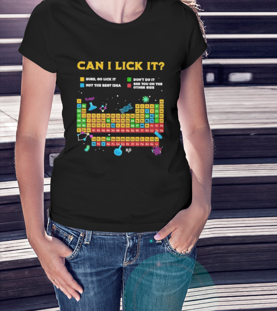 Can I Lick It Periodic Table Humor Chemistry Elements Gag T-Shirt