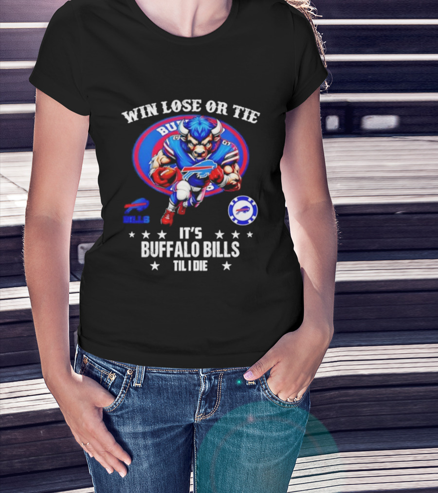Win Lose Or Tie Buffalo Bills Til I Die Retro Football Mascot NFL Fan Gear T-Shirt