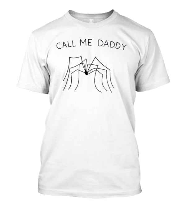 Call Me Daddy Spider T-Shirt