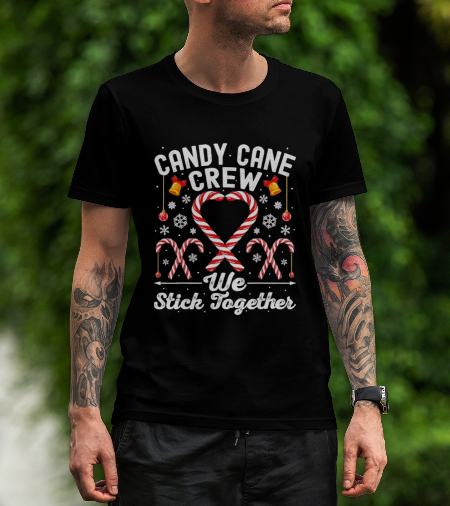 Candy Cane Crew We Stick Together Christmas Matching Family T-Shirt