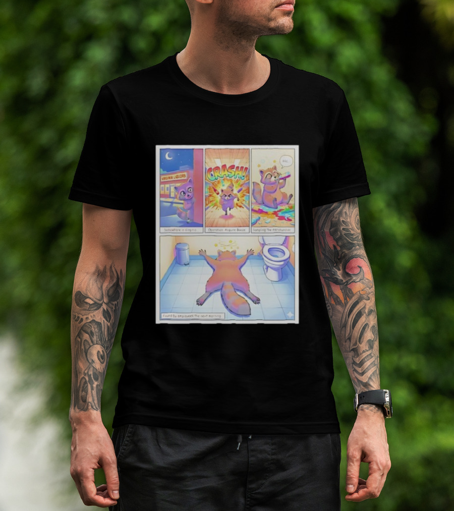Drunk Raccoon Virginia Liquors Crash Operation Acquire Booze Sampling Merchandise T-Shirt