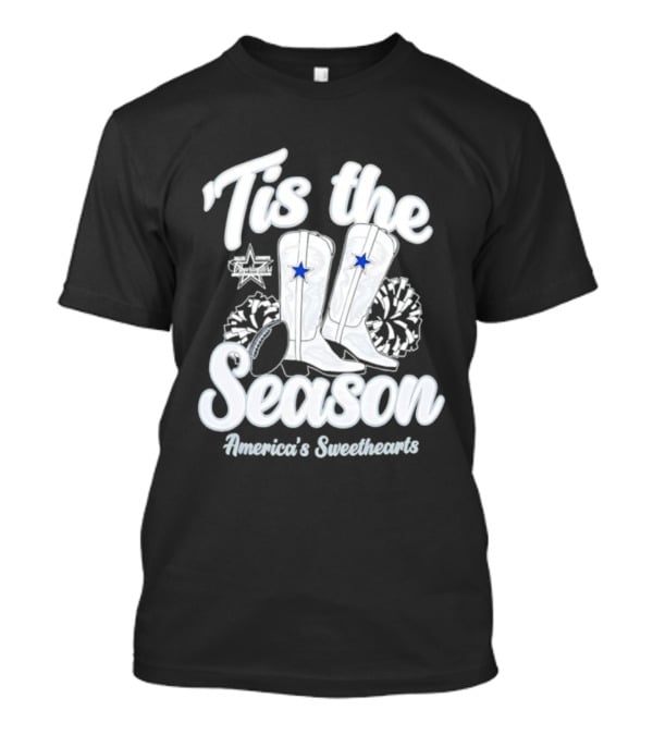 Tis The Season Dallas Cowboys Boots America’s Sweethearts T-Shirt