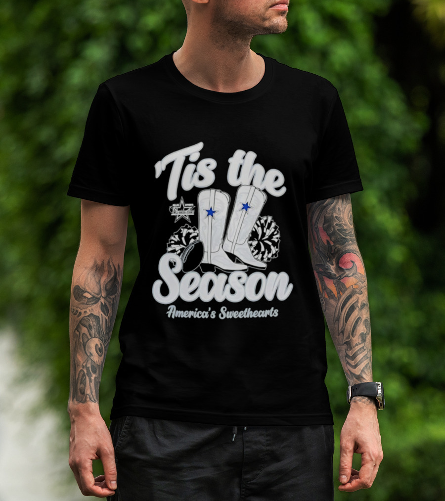 Tis The Season Dallas Cowboys Boots America’s Sweethearts T-Shirt