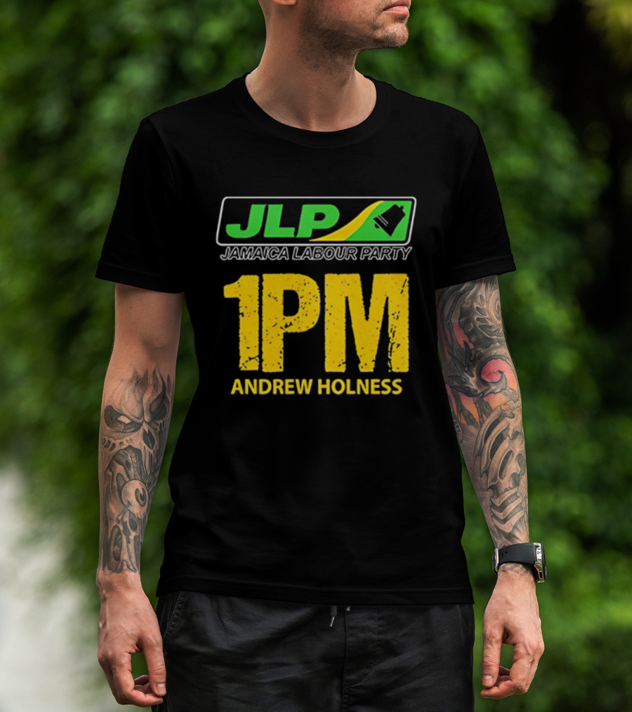 JLP Jamaica Labour Party 1PM Andrew Holness T-Shirt