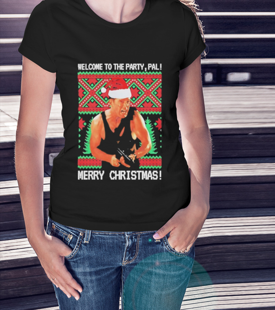 Welcome To The Party Pal Merry Christmas John McClane Santa Hat T-Shirt