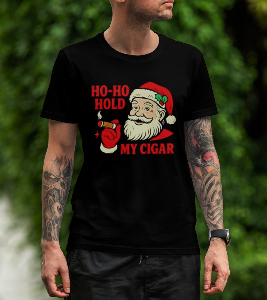 Santa Ho Ho Hold My Cigar Christmas T-Shirt