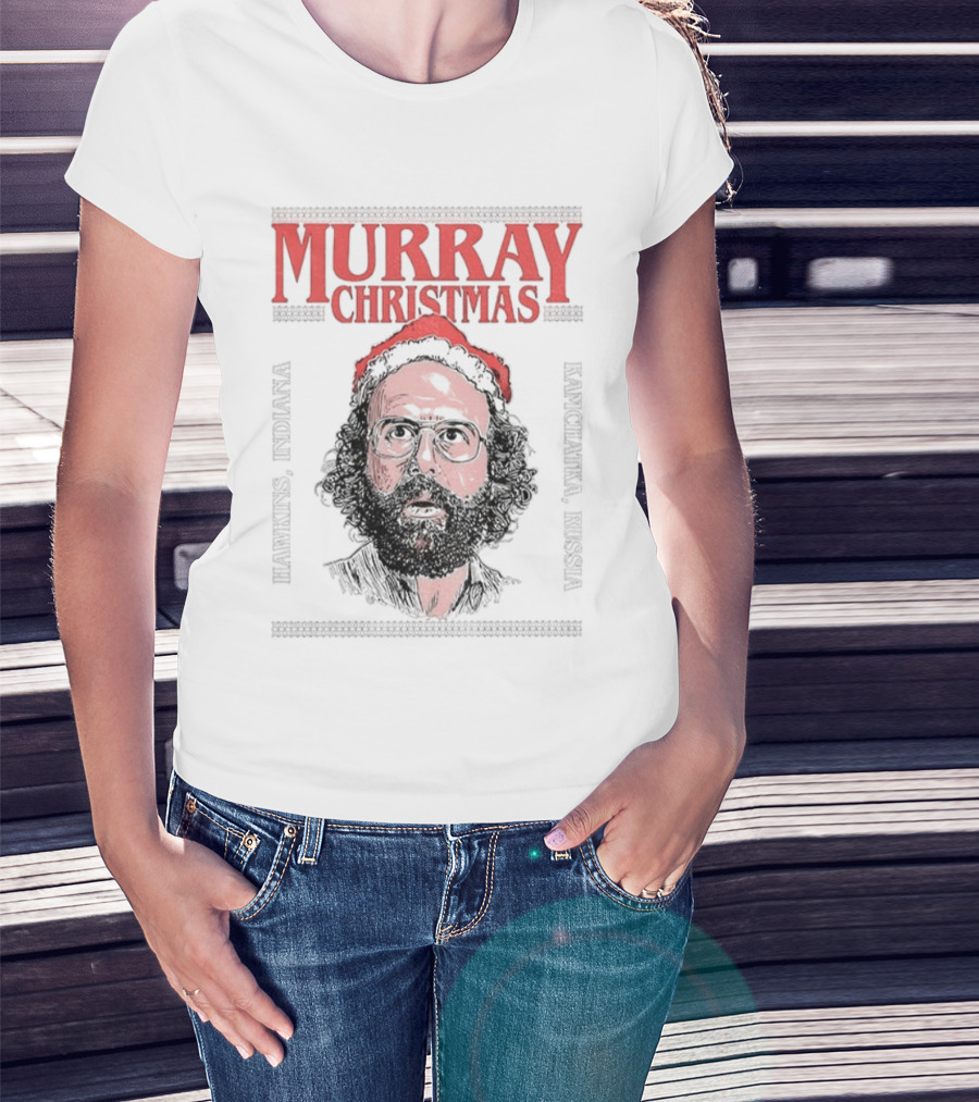 Murray Christmas Hawkins Stranger Things Upside Down Monster T-Shirt