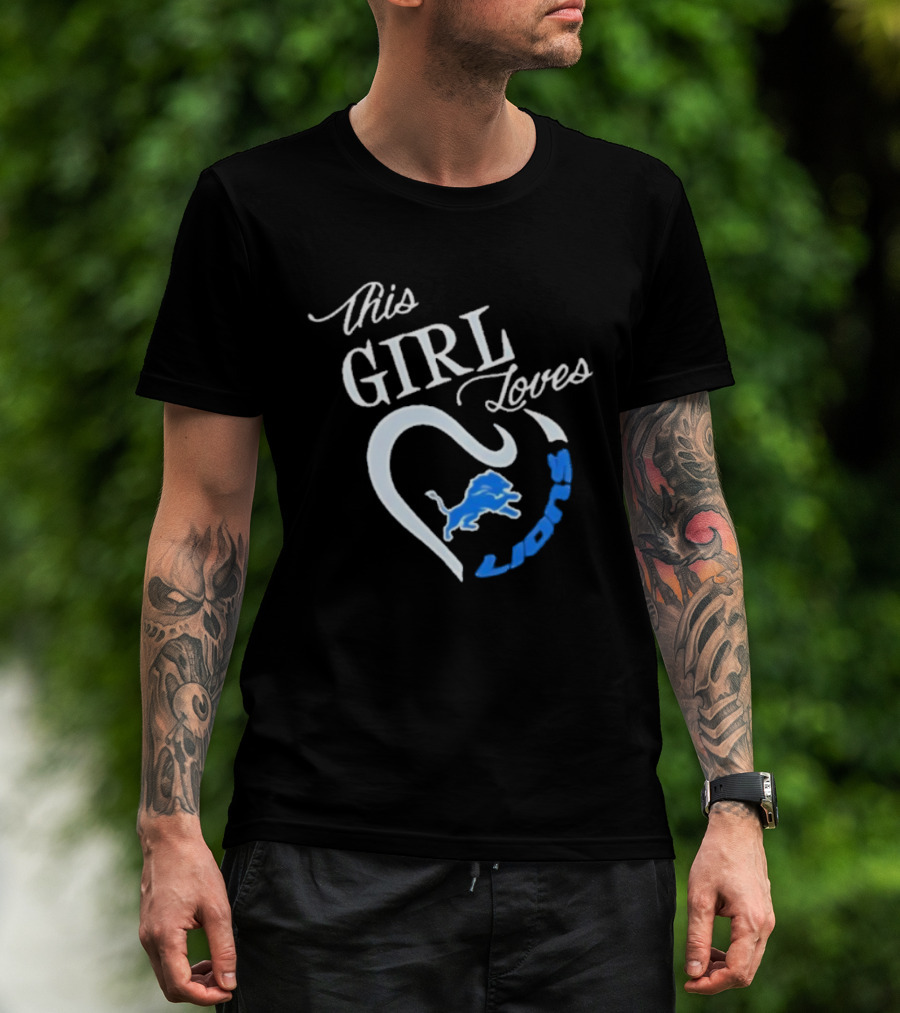 This Girl Loves Detroit Lions Heart Fan Pride Blue And White T-Shirt