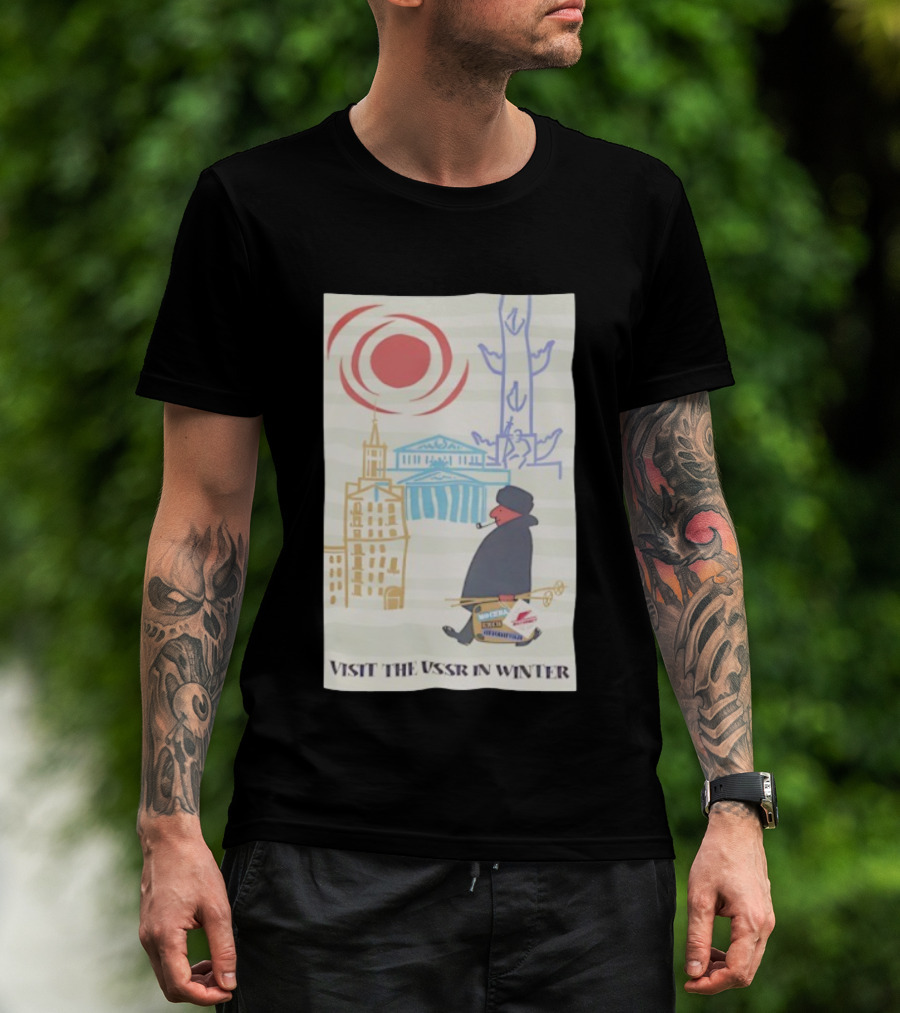 Visit The USSR In Winter Soviet Travel Propaganda Red Sun Russian Buildings Holiday Promotion T-Shirt