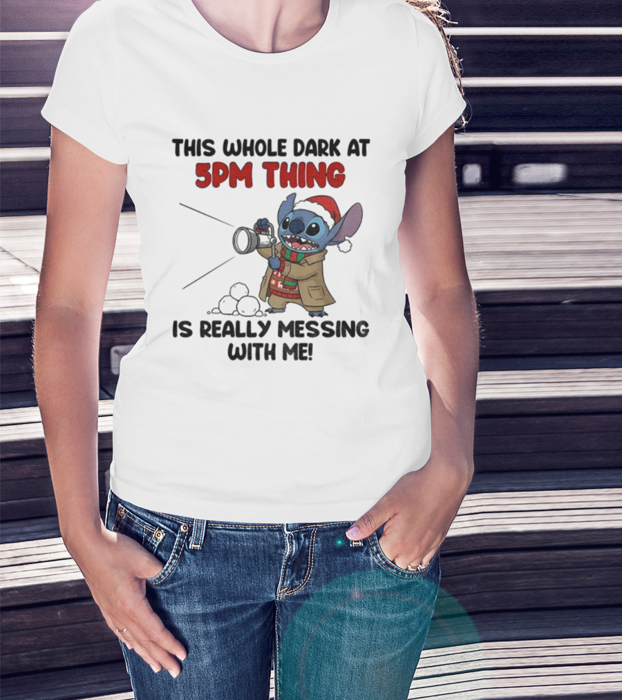 Stitch This Whole Dark At 5PM Thing Is Really Messing With Me Santa Christmas T-Shirt
