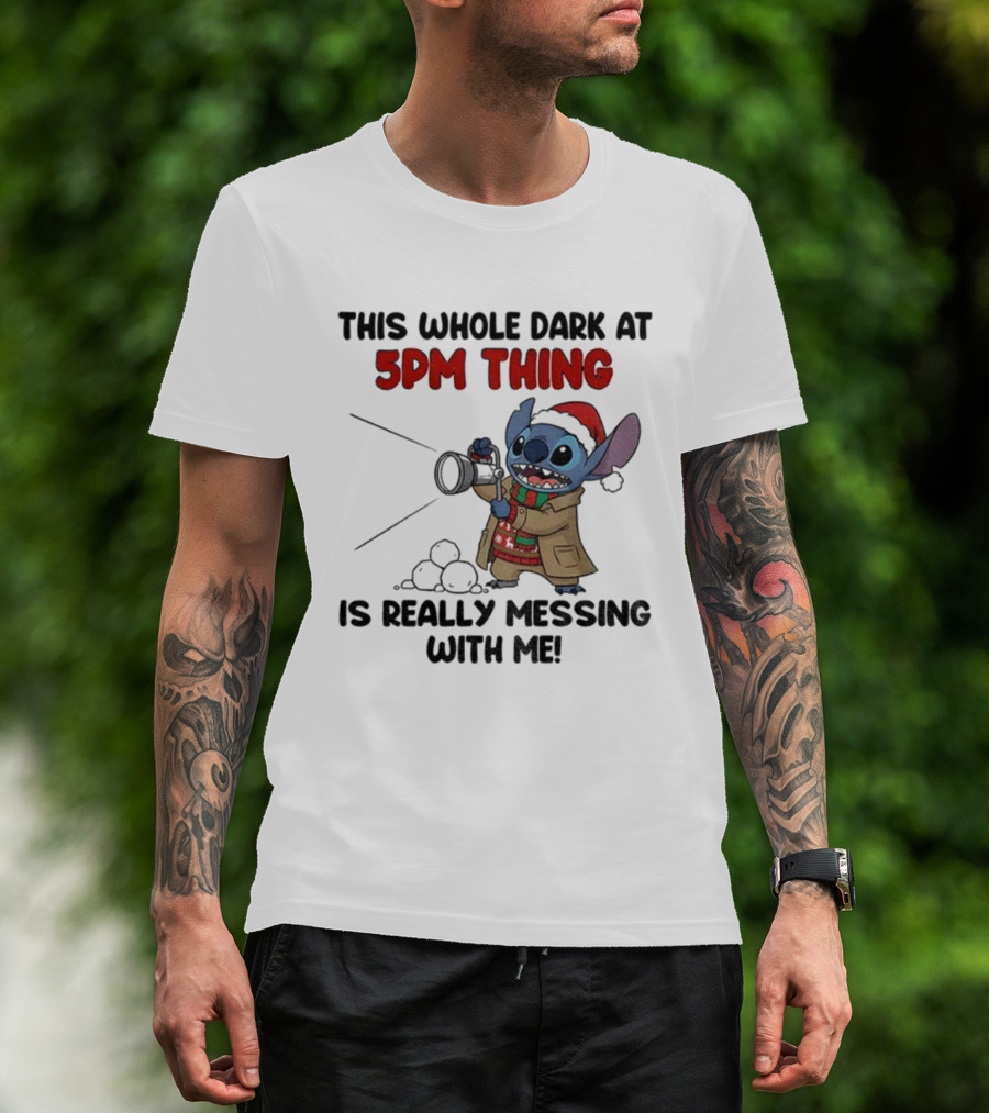 Stitch This Whole Dark At 5PM Thing Is Really Messing With Me Santa Christmas T-Shirt