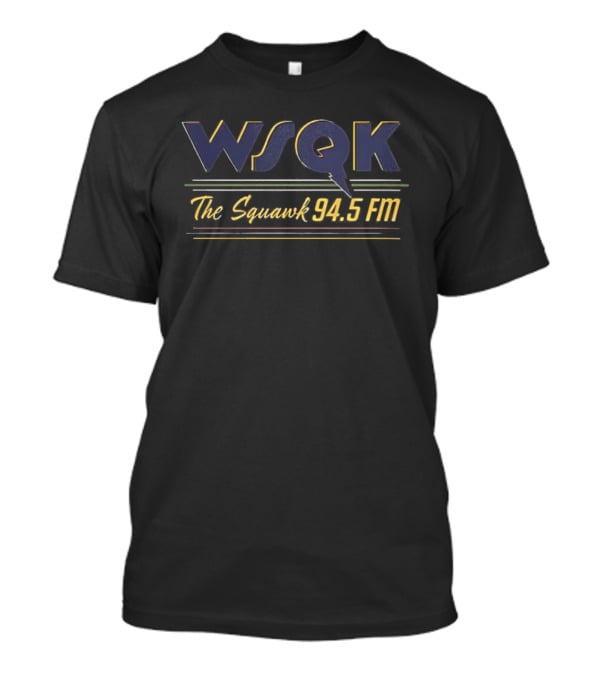 Dustin Henderson WSQK The Squawk 94.6 FM Stranger Things T-Shirt