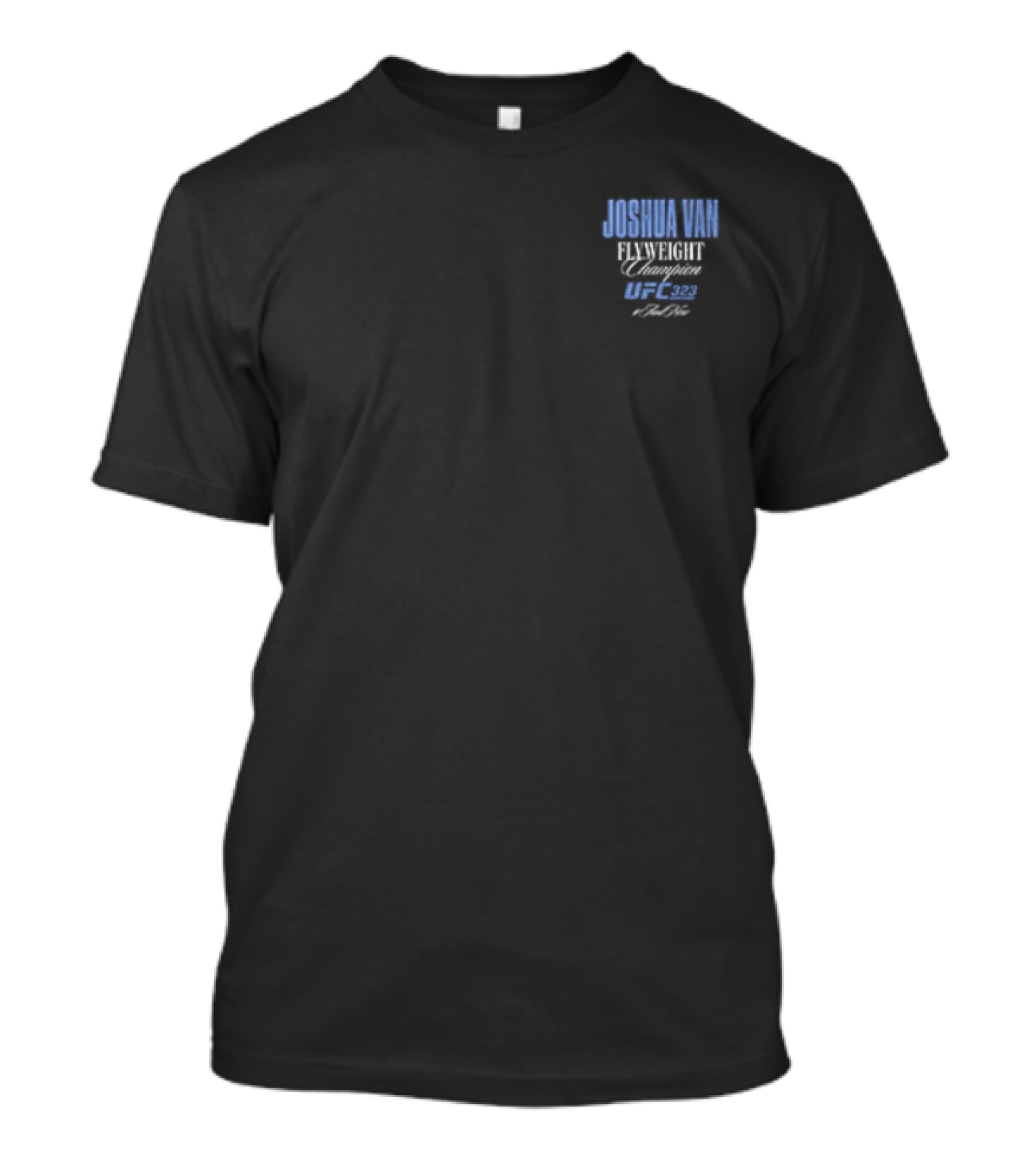 Joshua Van UFC 323 Flyweight Champion Martial Arts Fighter T-Shirt