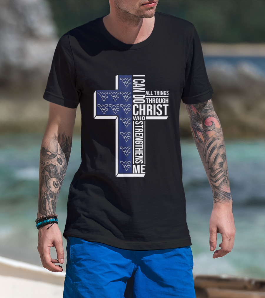West Virginia NCAA Christian Cross I Can Do All Things Through Christ Who Strengthens Me T-Shirt