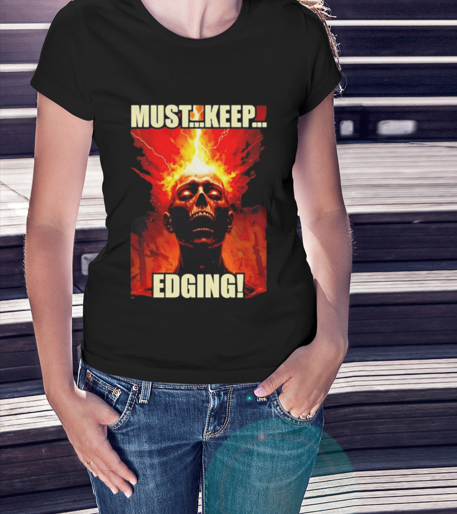 Zombie Must Keep Edging Skull Flames Energy Explosion T-Shirt