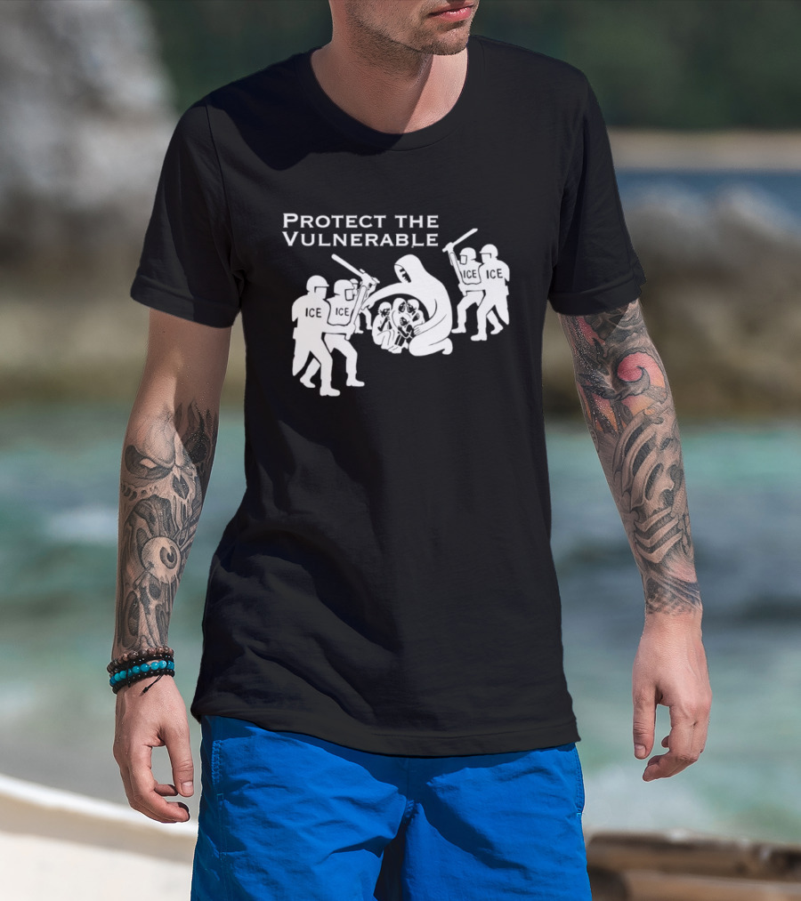 Protect The Vulnerable ICE Enforcement T-Shirt