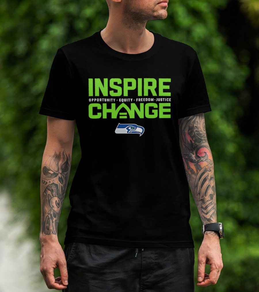 Seattle Seahawks Inspire Change Opportunity Equity Freedom Justice T-Shirt