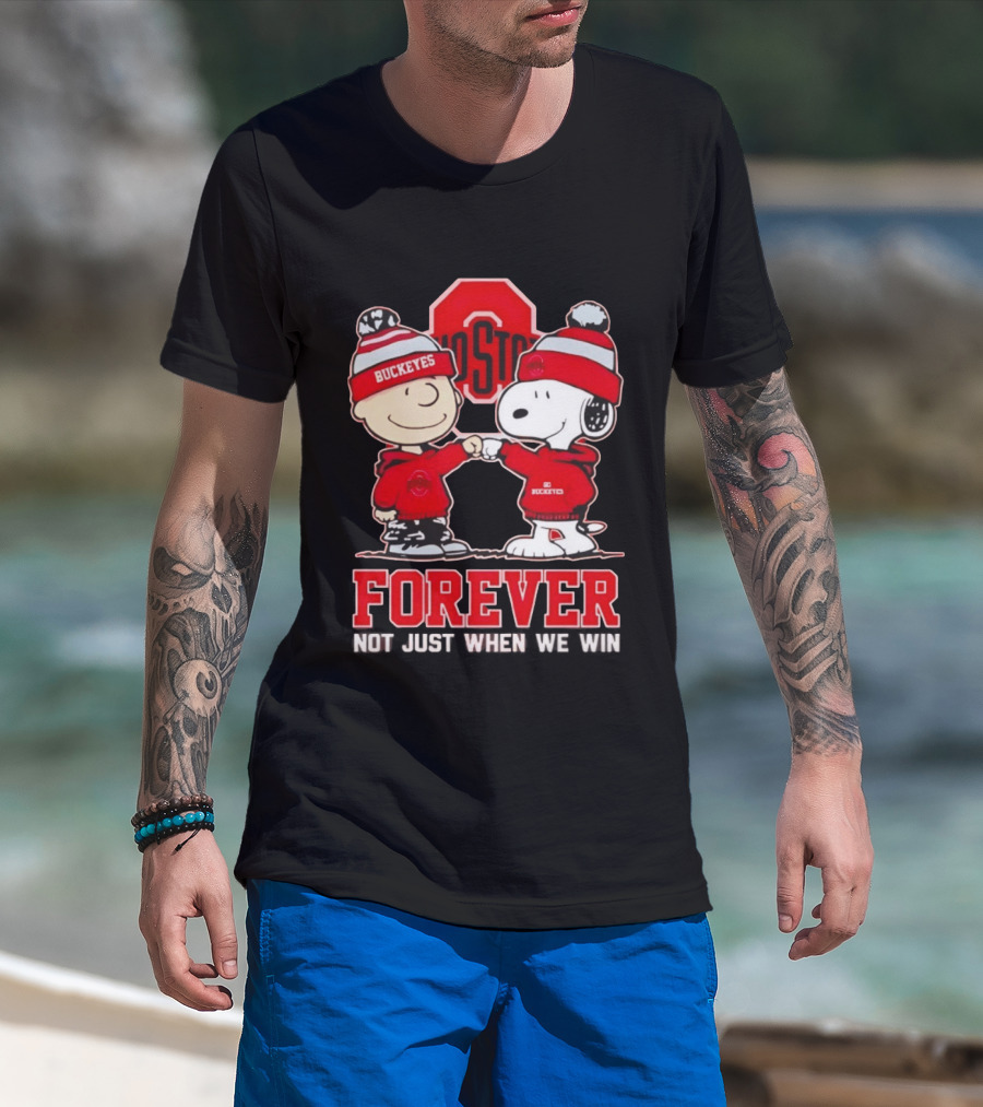 Ohio State Buckeyes Snoopy Charlie Brown Forever Not Just When We Win T-Shirt