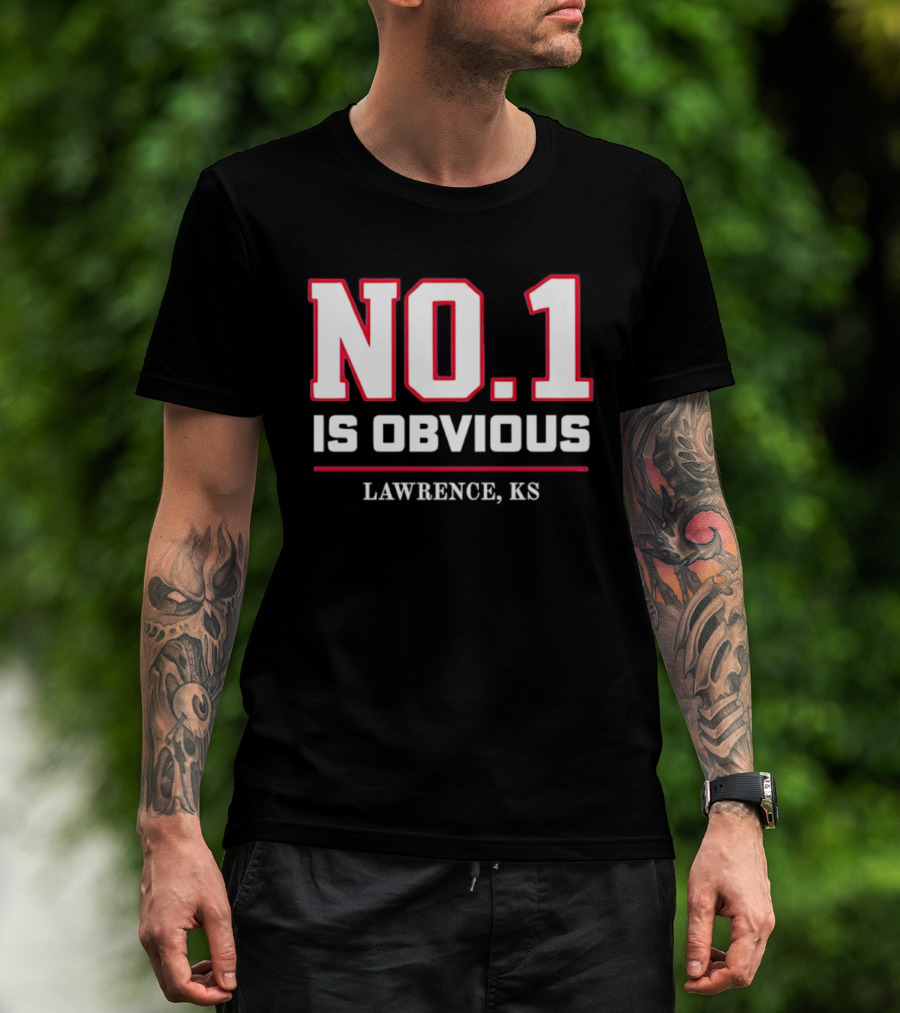 No 1 Is Obvious Lawrence KS T-Shirt