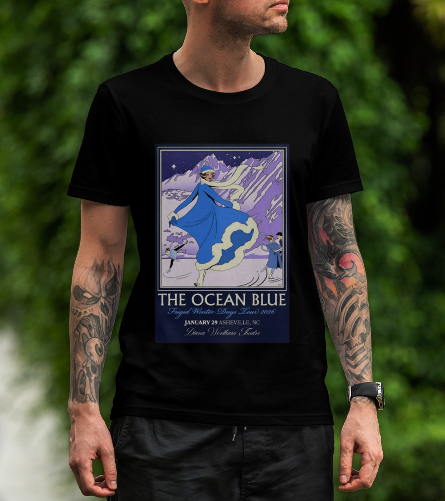 The Ocean Blue Frigid Winter Days Tour 2026 January 29 Asheville NC Diana Wortham Theatre T-Shirt