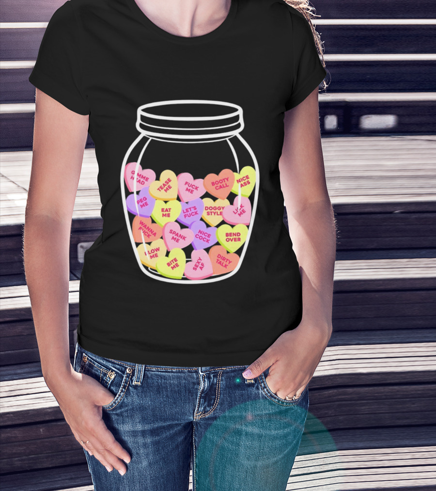 Candy Hearts Jar NSFW Explicit Phrases Collection T-Shirt