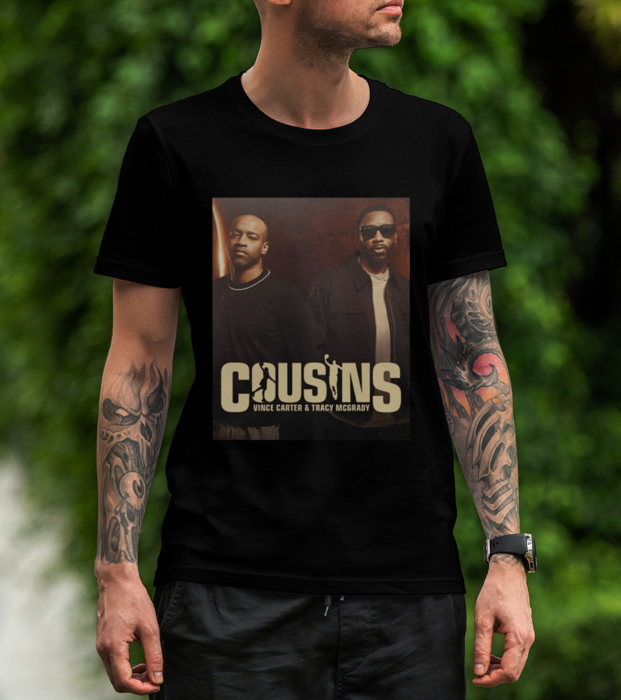 Cousins Vince Carter Tracy McGrady Podcast T-Shirt