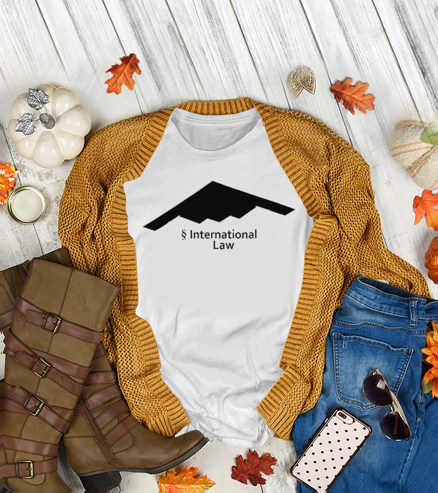 US B 2 Stealth Bomber § International Law T-Shirt