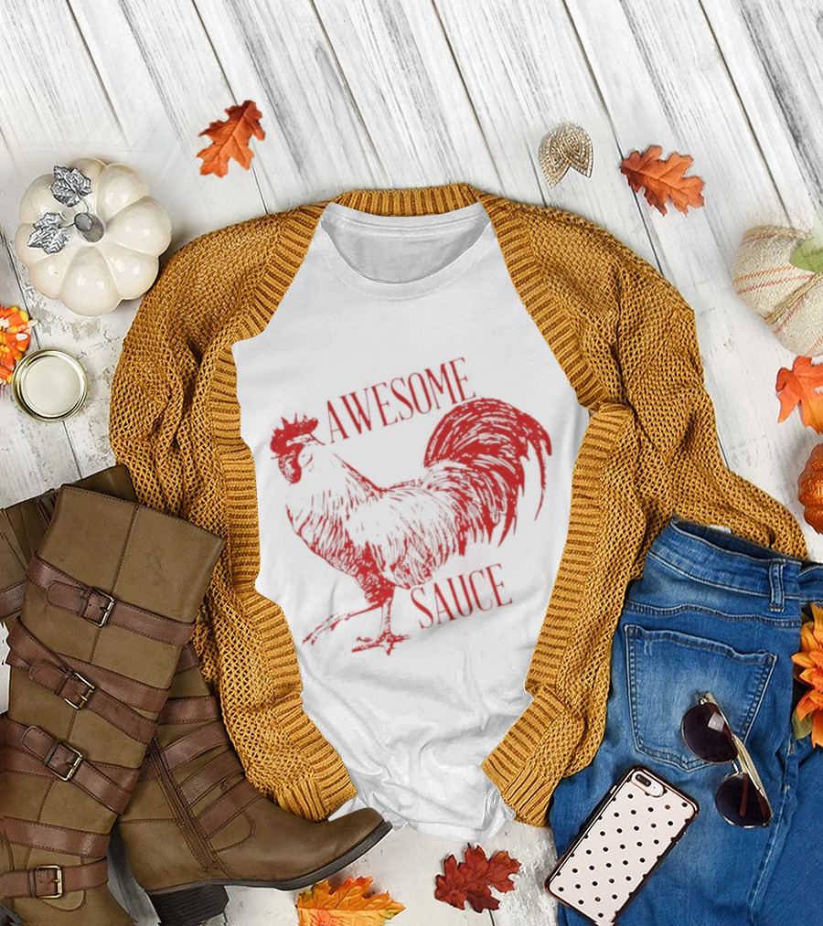 Awesome Sauce Rooster T-Shirt