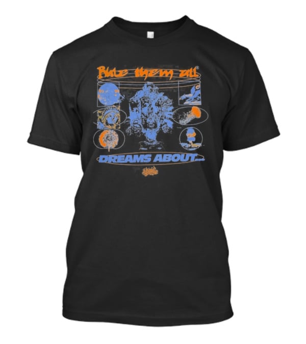 Rule Them All Dreams About T-Shirt