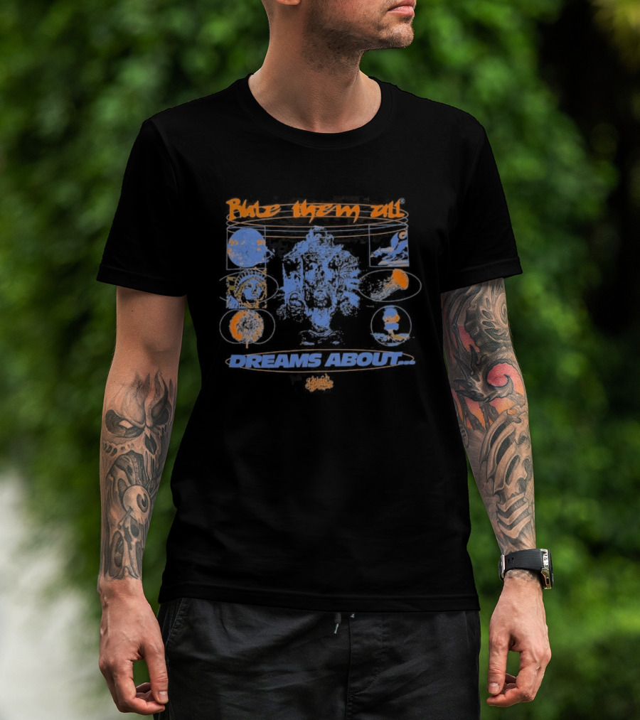 Rule Them All Dreams About T-Shirt