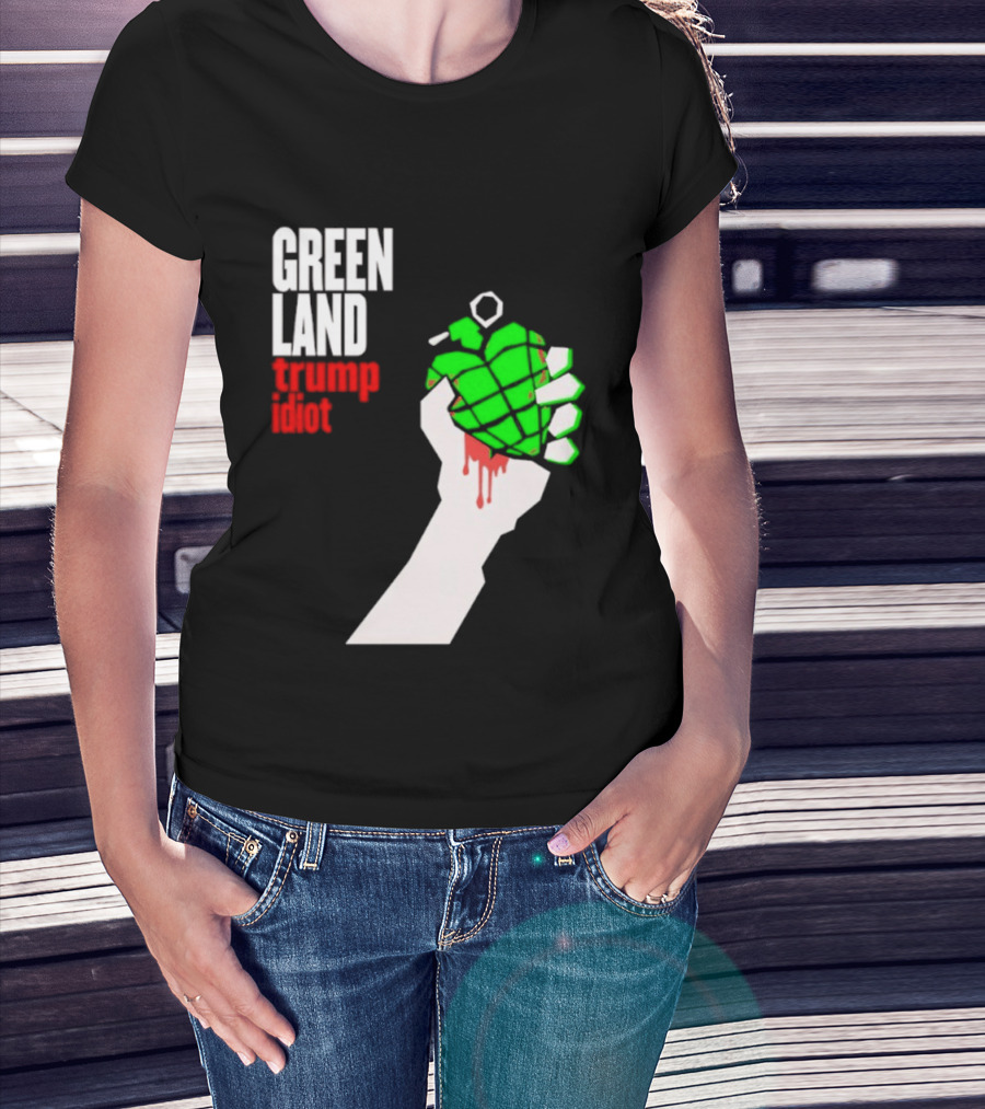 Greenland Green Day Trump Idiot Hand T-Shirt
