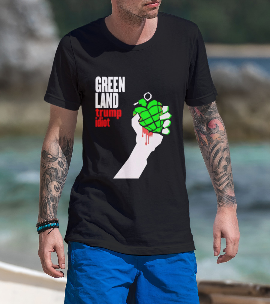Greenland Green Day Trump Idiot Hand T-Shirt
